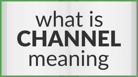 chanel mean|what does channeled mean.